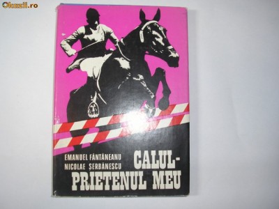Emanuel Fantaneanu Nicolae Serbanescu Calul prietenul meu RF16/1 foto