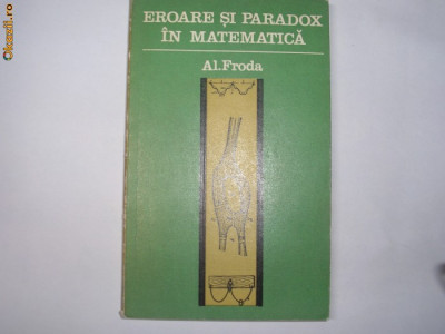 Eroare si paradox in matematica - Autor : Alexandru Froda -,,RF6/2 foto