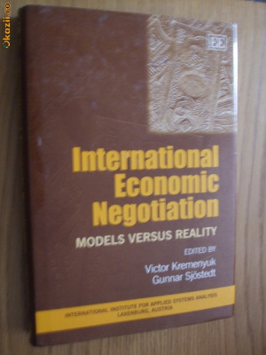 INTERNATIONAL ECONOMIC NEGOTIATION Models Versusu Reality - V. Kremenyuk - 2000 foto