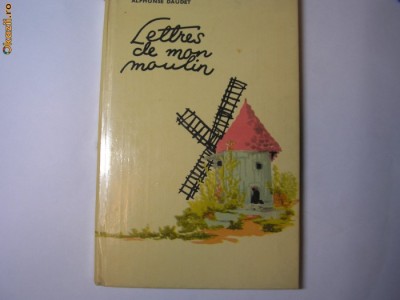 Alphonse Daudet - Lettres de mon moulin,a2 foto