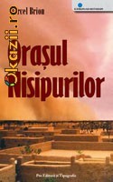 Marcel Brion - Orasul nisipurilor (ed 2007) foto