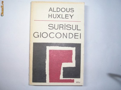 Surasul Giocondei Aldoux Huxley ,p3 foto