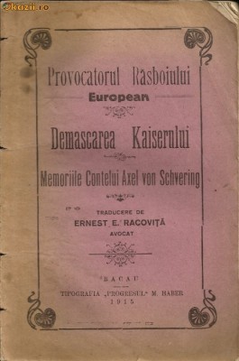 Axel von Schvering - Provocatorul Rasboiului European, demascarea Kaiserului - 1915 foto
