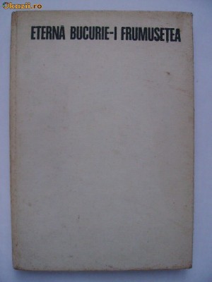 Margareta Sterian - Eterna bucurie-i frumusetea, Antologie de poezie britanica foto