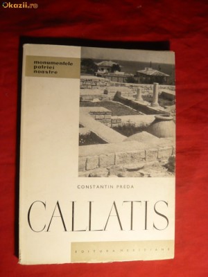 Ctin Preda - CALLATIS -Colectia Monumentele Patriei 1962 foto