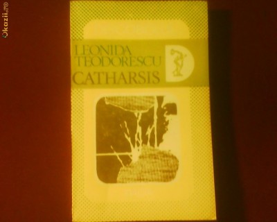 Leonida Teodorescu Catharsis.Despre tragic foto