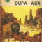Goana dupa aur ( in relatarea martorilor oculari)