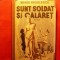 NEAGU RADULESCU - Sunt Soldat si Calaret - cca 1930
