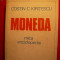 Costin C.Kiritescu - MONEDA - Mica Enciclopedie - 1982