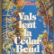 Volum - Carti - RAO ( 750 ) - Vals lent la Cedar Bend - Robert James WALLER