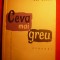 DAN DESLIU - CEVA MAI GREU - Prima Editie- 1958