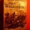 H.SIENKIEWICZ - PAN WOLODOWSKI - ed.Cugetarea 1942
