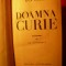 EVA CURIE - DOAMNA CURIE -Ed.Cugetarea 1940