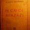 Al.Duiliu ZAMFIRESCU - Pe cai de Miazazi - cca.1940
