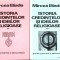 Istoria credintelor si ideilor religioase, vol. II-III