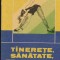 Tinerete, sanatate, frumusete
