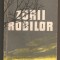 (C03) &amp;quot;ZORII ROBILOR&amp;quot;, de V. EM. GALAN, 1957