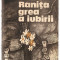 Ranita grea a iubirii - Vasile Baran 336 pag. 1985