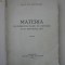 CHR. MUSCELEANU - MATERIA IN INFINITUL MARE, PE PAMANT SI IN INFINITUL MIC {1930}