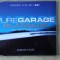 PURE GARAGE PLATINUM Vol.1 - Selectii - C D Original ca NOU