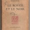 (C257) &quot;LE ROUGE ET LE NOIR&quot; , STENDHAL ; 1946, VOLUMUL I