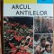 ARCUL ANTILELOR - DORIN IANCU
