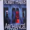 Robert Harris - Archangel (lb. engleza)