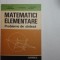 Matematicii elementare Probleme de sinteza