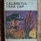 CALARETUL FARA CAP - MAYNE REID - colectia cutezatorii