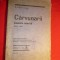 6. D.V.Barnoschi - Carvunarii - Poveste istorica 1823-1827 Ed.Bilete de Papagal 1928 , 125 pag