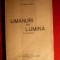 Preot Ioan Goaga -Limanuri de lumina -Prima Ed. 1928