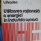 UTILIZAREA RATIONALA A ENERGIEI IN INDUSTRIA USOARA