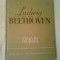 LUDWIG VAN BEETHOVEN ~ VIATA IN IMAGINI