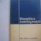 Genetica Inteligentei - Jacques Larmat R7