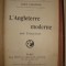 LOUIS CAZAMIAN - L&#039;ANGLETERRE MODERNE {1914} limba franceza
