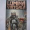 william gibson - lumina virtuala ( sf ) RF21/0