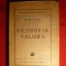 39. Petre Andrei - Filozofia Valorii -Ed. 1945 Ed. Fundatia Regele Mihai I , 247 pag.