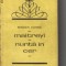 Mircea Eliade - Maitreyi * Nunta in cer