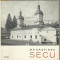 Monumente istorice : MANASTIREA SECU - editie 1966,cu ilustratii