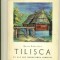 TILISCA un sat din marginea Sibiului- Boris Zderciuc