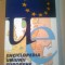 ENCICLOPEDIA UNIUNII EUROPENE ~ LUCIANA-ALEXANDRA GHICA
