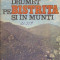 Drumet pe Bistrita si in munti - Dumitru Martiniuc
