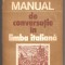 (C559) MANUAL DE CONVERSATIE IN LIMBA ITALIANA DE DOINA CONDREA-DERER