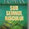 Paul Erdman - Sub semnul riscului