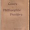 (C722) COURS DE PHILOSOPHIE POSITIVE PAR AUGUSTE COMTE, SCHLEICHER FRERES, EDITEURS, 1907, TOME PREMIER, 5 EDITION IDENTIQUE A LA PREMIERE (1880)