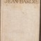 (C750) , JEAN BAROIS DE ROGER MARTIN DU GARD, ELU , 1966, IN ROMANESTE DE IULIA SOARE, PREFATA DE VAL. PANAITESCU