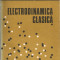 J. D. Jackson - Electrodinamica clasica - vol. I si II