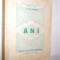 H. DJ. SIRUNI - ANI Anuar de Cultura Armeana - (1942-1943) Bucuresti 1943, 687 p. cu numeroase imagini