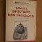 TRAITE D`HISTOIRE DES RELIGIONS - Mircea Eliade - Payot, Paris, 1968