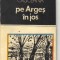 Ion Cruceana - Pe Arges in jos - locuri si legende